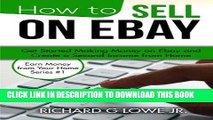 [READ] Mobi How to Sell on eBay: Get Started Making Money on eBay and Create a Second Income from
