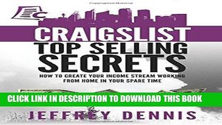 [READ] Kindle Craigslist Top Selling Secrets: How to create your income stream working from home