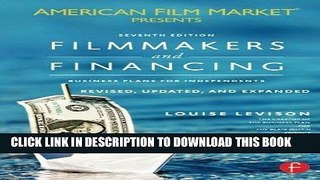 [READ] Kindle Filmmakers and Financing: Business Plans for Independents (American Film Market