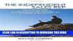 [PDF] The Independent Sales Rep: How To Be Successful As An Independent Sales Rep, and How To Use