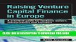 [FREE] Ebook Raising Venture Capital Finance in Europe: A Practical Guide for Business Owners,