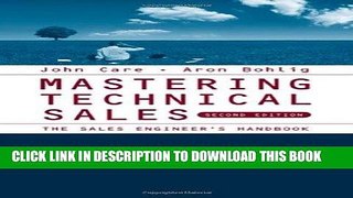 [PDF] Mastering Technical Sales: The Sales Engineer s Handbook Full Online