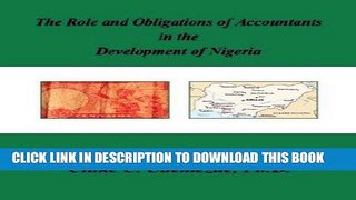 [FREE] Ebook The Role and Obligations of Accountants in the Development of Nigeria PDF Kindle