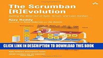 [READ] Mobi The Scrumban [R]Evolution: Getting the Most Out of Agile, Scrum, and Lean Kanban