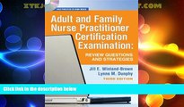 Price Adult and Family Nurse Practitioner Certification Examination: Review Questions and