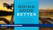 FAVORIT BOOK Doing Good Better: How Effective Altruism Can Help You Help Others, Do Work that