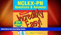 Best Price NCLEX-PNÂ® Questions   Answers Made Incredibly Easy! (Incredibly Easy! SeriesÂ®)
