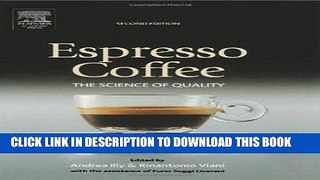 EPUB Espresso Coffee, Second Edition: The Science of Quality PDF Ebook