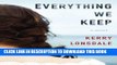 [PDF] Everything We Keep: A Novel Popular Online