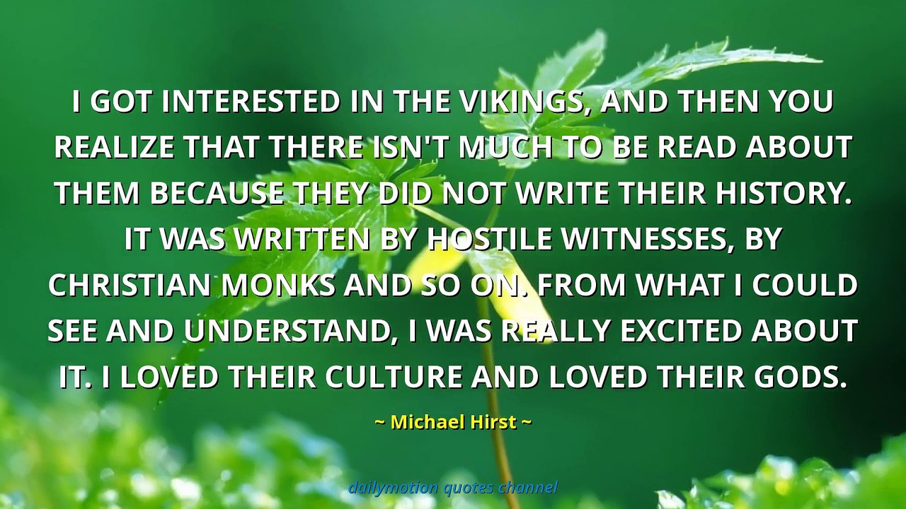 Michael Hirst Quotes #1