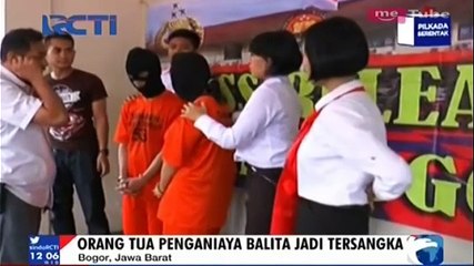 Orang Tua Penganiaya Balita Jadi Tersangka