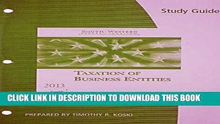 [READ] Kindle Study Guide for Smith/Raabe/Maloney s South-Western Federal Taxation 2013: Taxation