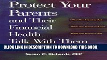 [FREE] Ebook Protect Your Parents and Their Financial Health: Talk With Them Before It s Too Late