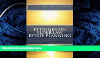 FAVORIT BOOK Ettinger on Elder Law Estate Planning Michael Ettinger Esq. TRIAL BOOKS