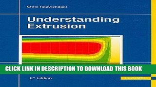 MOBI Understanding Extrusion 2E PDF Full book