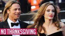 Brad Pitt CRUSHED After Angelina CANCELS Thanksgiving TRIP