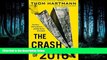 READ PDF [DOWNLOAD] The Crash of 2016: The Plot to Destroy America--and What We Can Do to Stop It