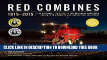 KINDLE Red Combines 1915-2015: The Authoritative Guide to International Harvester and Case IH