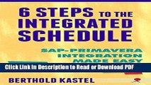 Read 6 Steps to the Integrated Schedule - SAP-Primavera Integration Made Easy Book Online