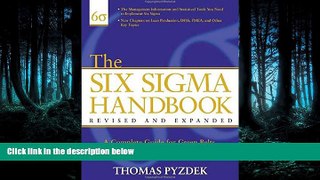 READ THE NEW BOOK The Six Sigma Handbook: The Complete Guide for Greenbelts, Blackbelts, and