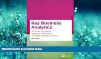 READ book Key Business Analytics: The 60  tools every manager needs to turn data into insights: -