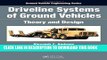 MOBI DOWNLOAD Driveline Systems of Ground Vehicles: Theory and Design (Ground Vehicle Engineering)