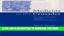 MOBI DOWNLOAD Medicine in the Crusades: Warfare, Wounds and the Medieval Surgeon PDF Kindle