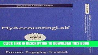[READ] Mobi MyAccountingLab with Pearson eText -- Access Card -- for Prentice Hall s Federal