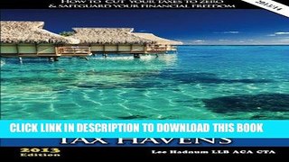 [READ] Kindle The World s Best Tax Havens: How to Cut Your Taxes to Zero   Safeguard Your