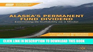 [READ] Mobi Alaska s Permanent Fund Dividend: Examining Its Suitability as a Model (Exploring the