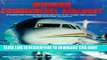 KINDLE Modern Commercial Aircraft: A Revised and Updated Illustrated Directory of the World s