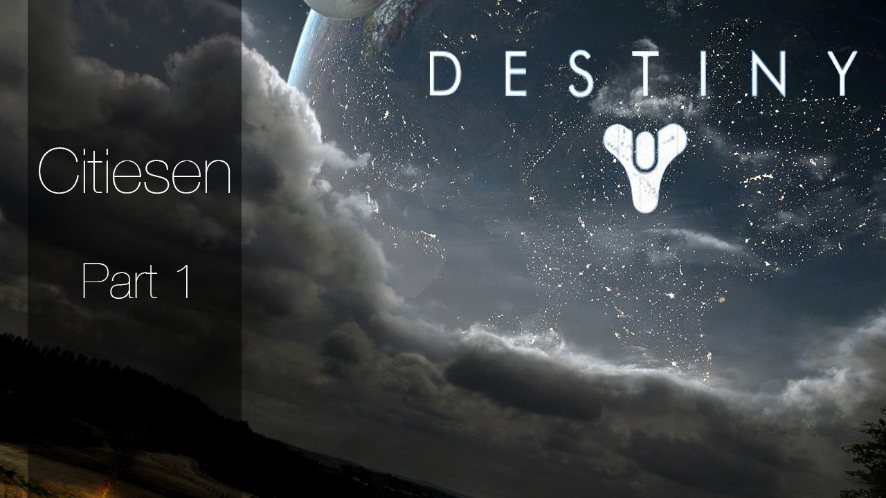 Destiny Part 1