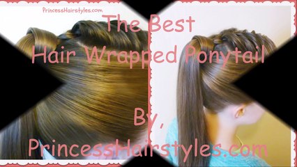 The Best Hair Wrapped Ponytail, Easy Hairstyle Tutorial