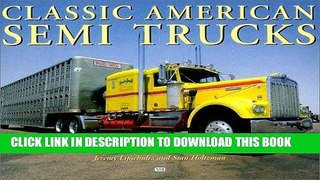 MOBI DOWNLOAD Classic American Semi-Trucks PDF Ebook