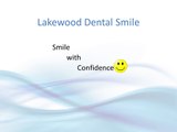 Lakewood Dental Smile-Video