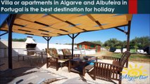 Villa or apartments in Algarve and Albufeira in Portugal is the best destination for holiday