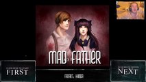 EVERYONE GONE CRAZY - Mad Father - Part 4