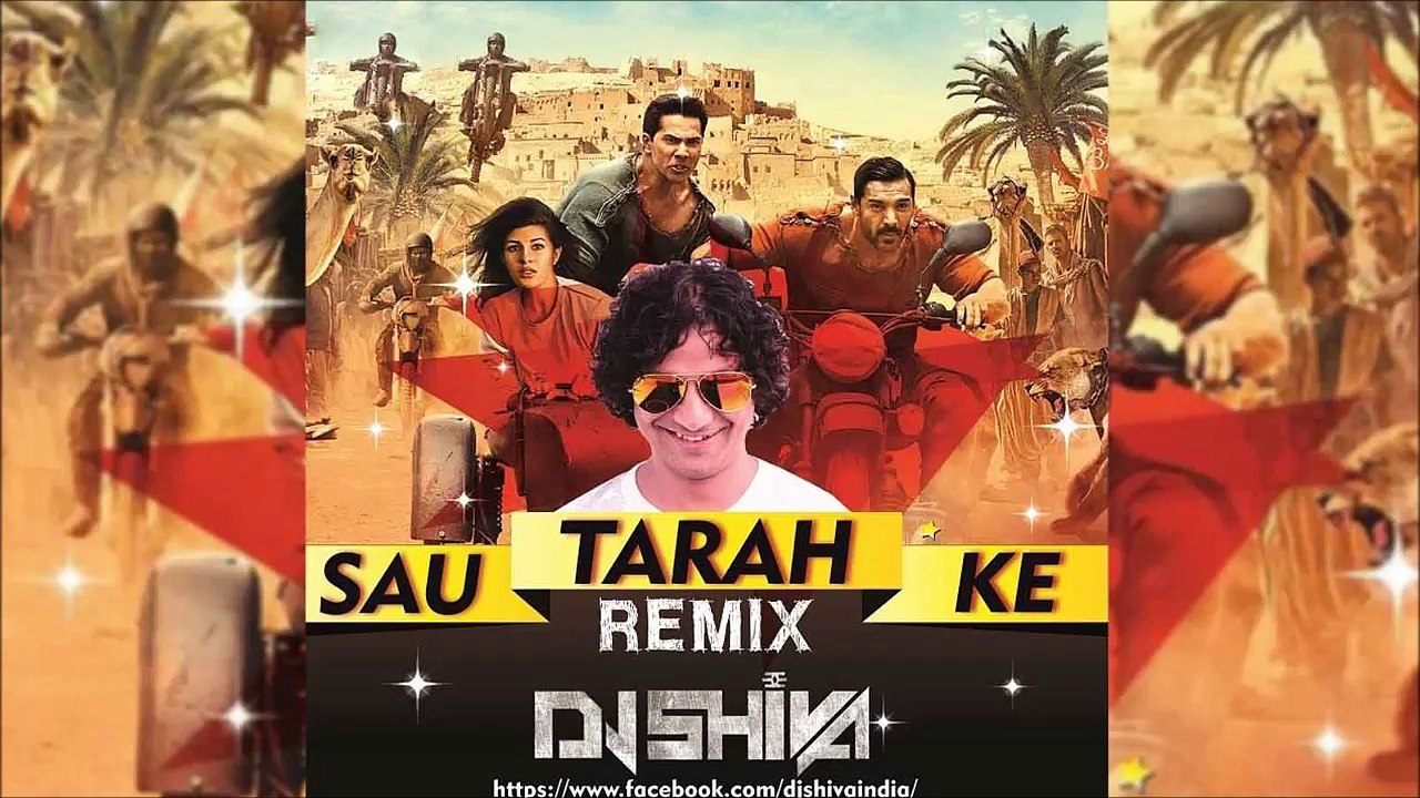 Sau Tarah Ke | Remix | Dishoom | DJ Shiva