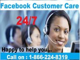 Get Your Hands off from your all issues of Facebook Customer Care number just call 1-866-224-8319