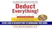 [PDF] Epub Deduct Everything!: Save Money with Hundreds of Legal Tax Breaks, Credits, Write-Offs,