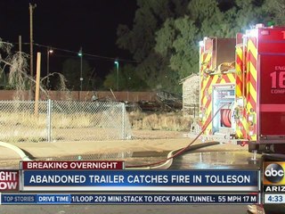 Abandoned trailer catches fire in Tolleson overnight