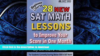 READ THE NEW BOOK 28 New SAT Math Lessons to Improve Your Score in One Month - Beginner Course:
