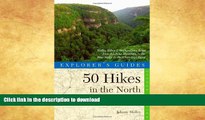 READ BOOK  Explorer s Guide 50 Hikes in the North Georgia Mountains: Walks, Hikes   Backpacking