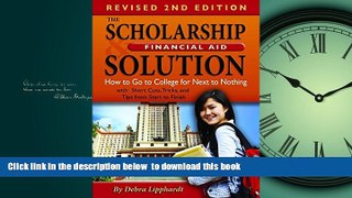 Best Price Debra Lipphardt The Scholarship   Financial Aid Solution: How to Go to College for Next