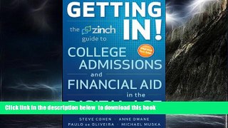 Best Price Michael Muska Getting In: The Zinch Guide to College Admissions   Financial Aid in the
