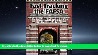 Pre Order Fast Tracking the FAFSA  The Missing How-To Book for Financial Aid: The 2013-14 Award