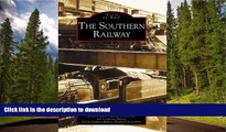 READ BOOK  Southern Railway,  The  (GA)   (Images of Rail) FULL ONLINE