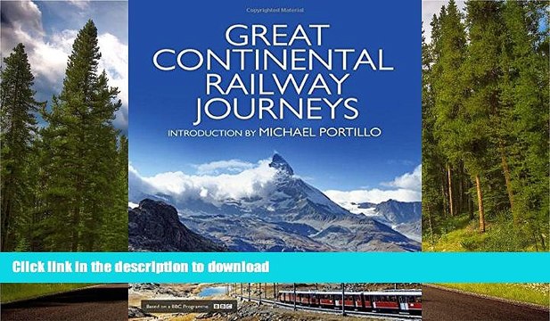 EBOOK ONLINE Great Continental Railway Journeys PDF ONLINE