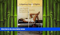 FAVORIT BOOK Litigating Health Rights: Can Courts Bring More Justice to Health? (Human Rights