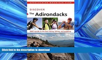FAVORIT BOOK Discover the Adirondacks: AMC s Guide To The Best Hiking, Biking, And Paddling (AMC